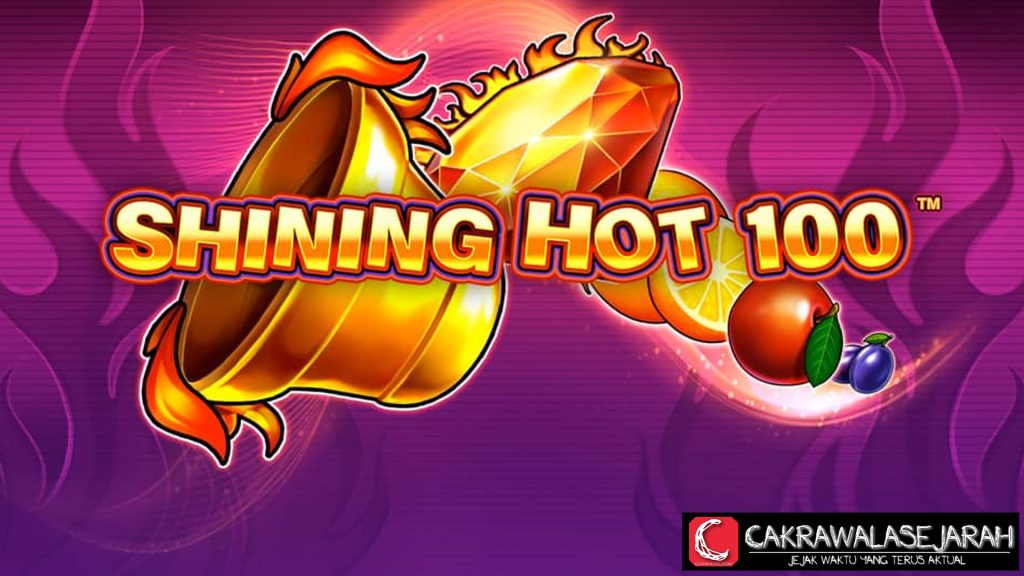 Shining Hot 100: Slot Panas dengan Peluang Cuan Maksimal!