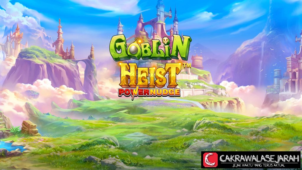 Daftar Slot Via Dana Main Goblin Heist Powernudge Seru!