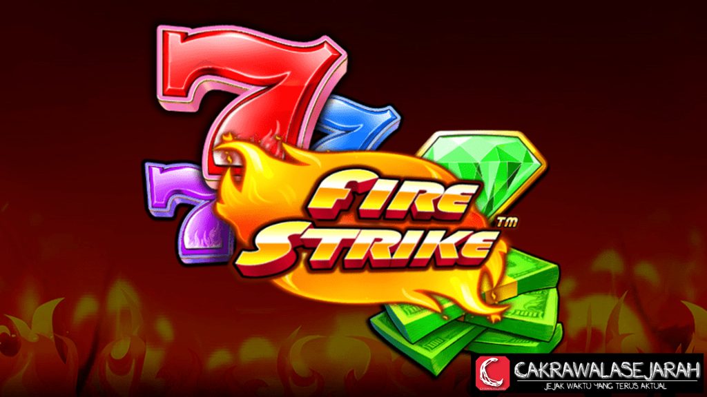 Fire Strike Membara di Slot Server Thailand Populer!