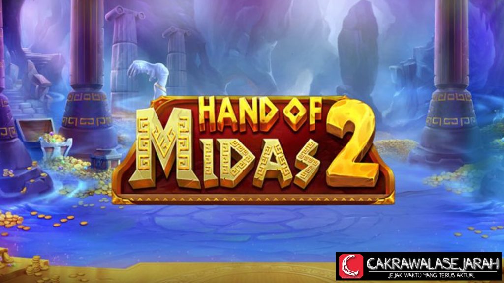 Hand Of Midas 2 Slot Gacor Sekali Sentuh Langsung Cuan!