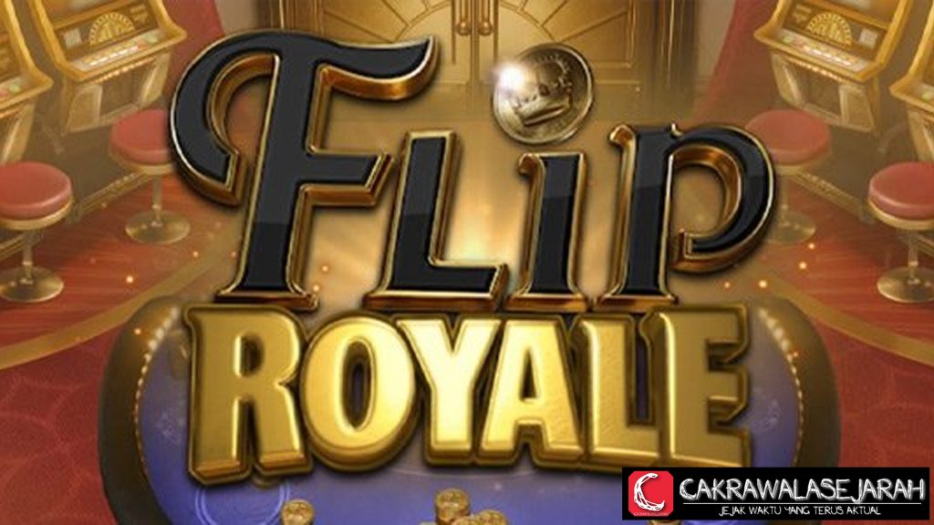 Flip Royale Cnnslot 2025 Big Bergaya Kasino Elite